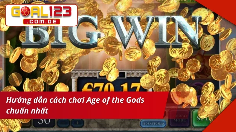 Age Of The Gods: Ruler Of The Seas GOAL123 - Hot Nhất 2025 4 Cách chơi Age of the Gods: Ruler of the Seas GOAL123