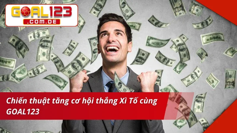 Xì Tố GOAL123 – Đấu Trí Đỉnh Cao Cùng Game Bài Hấp Dẫn 6 Bí kíp thắng lớn cùng Xì Tố